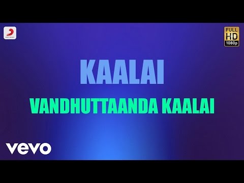 Kaalai - Vandhuttaanda Kaalai Tamil Lyric | STR, Vedika | G.V. Prakash Kumar - UCTNtRdBAiZtHP9w7JinzfUg