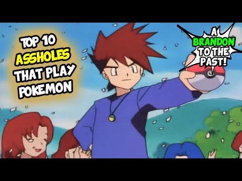 Top 10 Types of Assholes That Play Pokemon - UC46wBu8iFAaNh1N4YZ3SCXw