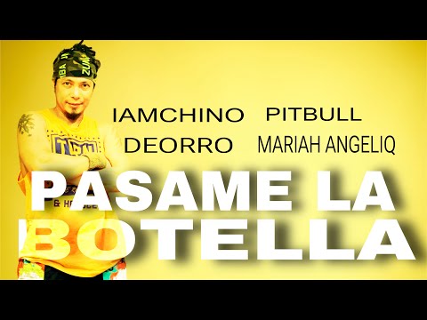 PASAME LA BOTELLA | Pitbull  |  Iamchino | Deorro | Mariah Angeliq | ZUMBA | By ZIN JOEL