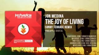 Jon Medina - The Joy Of Living EP (Original, 06R & Sunny Terrace Mixes)