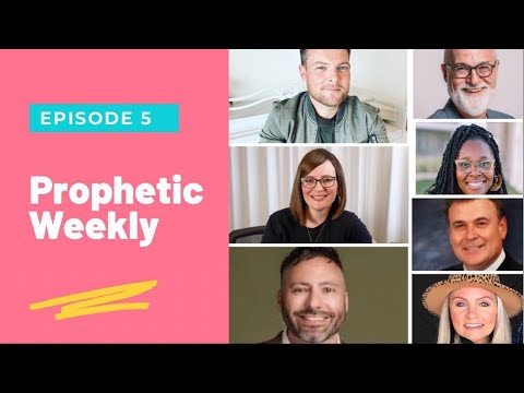 Prophetic Weekly - Episode 5