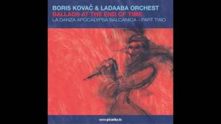 Boris Kovac & LaDaaba Orchest - Danza Transilvanica
