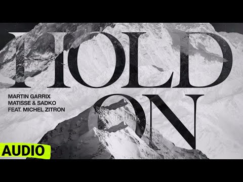 Martin Garrix - Hold On (Audio) feat. Michel Zitron, Matisse & Sadko