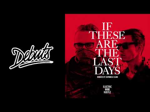 Electric Wire Hustle 'If These Are The Last Days (Eliphino Remix)' - Boiler Room Debuts - UCGBpxWJr9FNOcFYA5GkKrMg