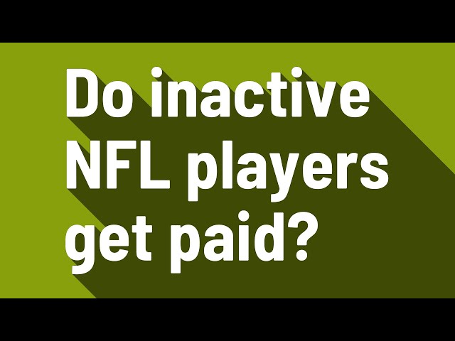 Do Inactive NFL Players Get Paid?