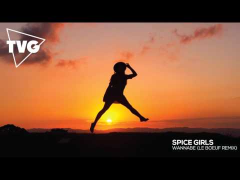 Spice Girls - Wannabe (Le Boeuf Remix) - UCouV5on9oauLTYF-gYhziIQ