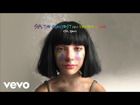 Sia - The Greatest (KDA Remix) [Audio] ft. Kendrick Lamar - UCmKdSrwf1e8coqAzUsrVHZw