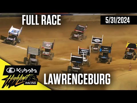 FULL RACE: Kubota High Limit Racing at Lawrenceburg Speedway 5/31/2024 - dirt track racing video image
