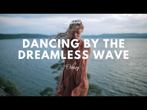 Owsey - Dancing By The Dreamless Wave - UCm3-xqAh3Z-CwBniG1u_1vw