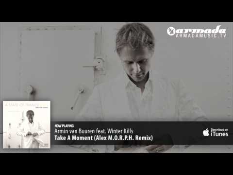 Armin van Buuren feat. Winter Kills - Take A Moment (Alex M.O.R.P.H. Remix) - UCGZXYc32ri4D0gSLPf2pZXQ