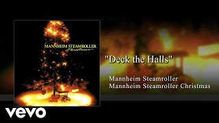 Mannheim Steamroller - Deck the Halls (Audio)
