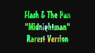 Flash & The Pan - Midnightman  [ Rarest Version ]