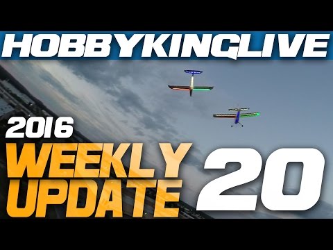 Weekly Update Ep. 20 2016 - HobbyKing Live - UCkNMDHVq-_6aJEh2uRBbRmw