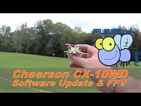 Cheerson CX-10WD Software Update & FPV - UCQ2264LywWCUs_q1Xd7vMLw