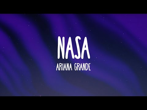 Ariana Grande - NASA (Lyrics)