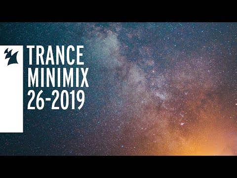 Armada's Trance releases - Week 26-2019 - UCGZXYc32ri4D0gSLPf2pZXQ