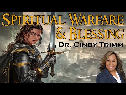 Spiritual Warfare & Blessing: Dr. Cindy Trimm