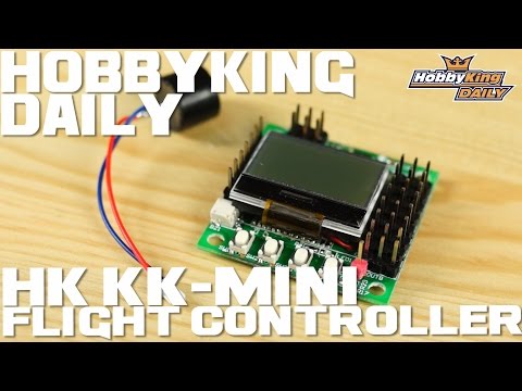 HK KK-Mini Multi-Rotor Flight Controller - HobbyKing Daily - UCkNMDHVq-_6aJEh2uRBbRmw