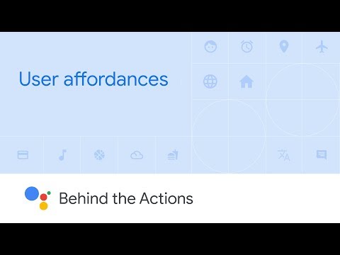 User Affordances with the Google Assistant (Behind the Actions, Ep. 4) - UC_x5XG1OV2P6uZZ5FSM9Ttw