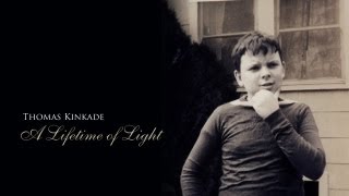 Thomas Kinkade - A Lifetime of Light