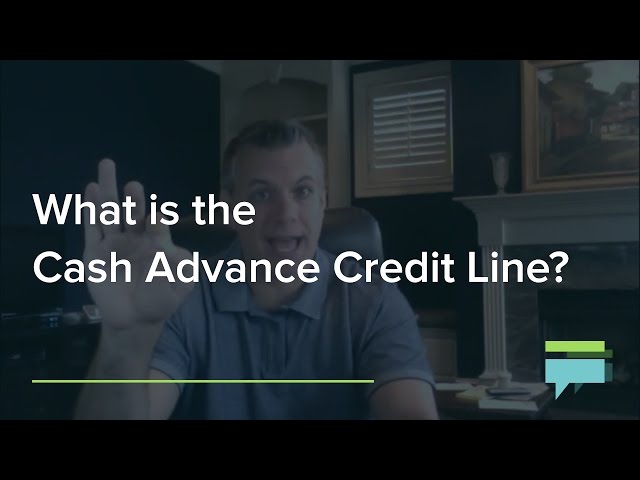 What is a Cash Advance Credit Line?