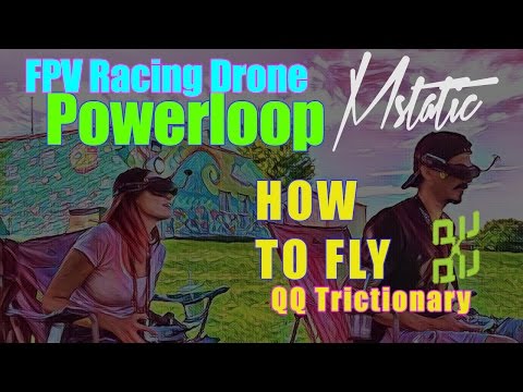 Powerloop Quadcopter Tutorial - Mstatic's Tricktionary - UCKkkTH-ISxfR6EuUUaaX7MA