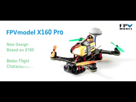 FPVmodel X160 Pro FPV Racer - UCsqWQSNT-GLByIlv3zCxZXg