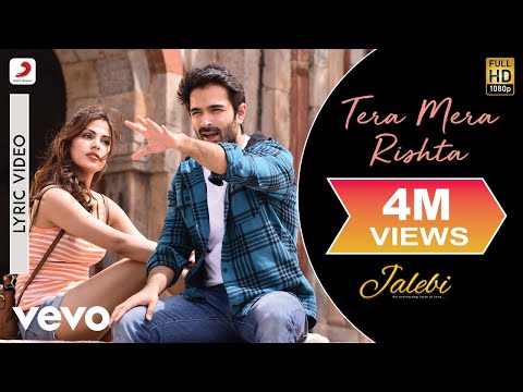 Tera Mera Rishta - Official Lyric Video | Tanishk Bagchi | K.K. & Shreya Ghoshal| Jalebi - UC3MLnJtqc_phABBriLRhtgQ