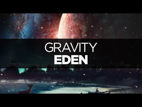 [LYRICS] EDEN - Gravity - UCeDJfznswcEYJPGcvPWXlig