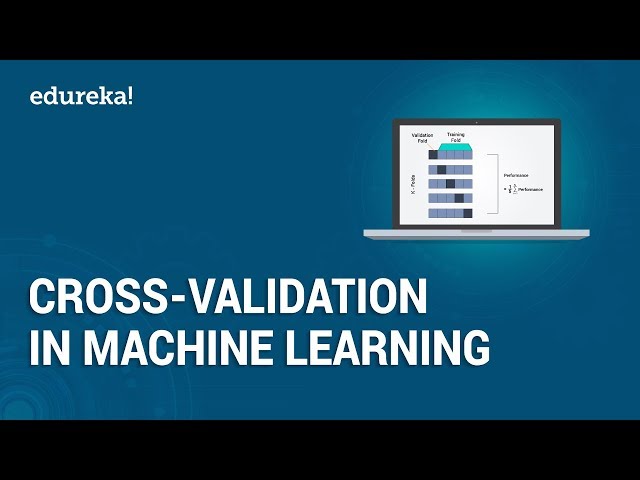What is Cross Validation in Machine Learning?