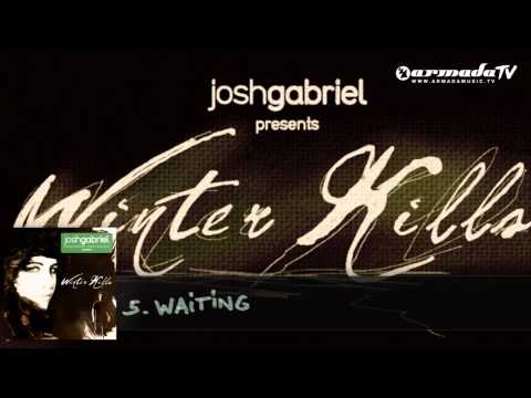 Josh Gabriel presents Winter Kills - Waiting - UCGZXYc32ri4D0gSLPf2pZXQ
