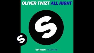 Oliver Twizt - All Right (Original Mix)