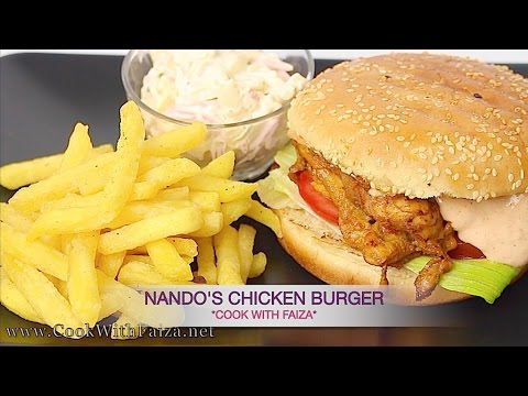 NANDO'S CHICKEN BURGER - نانڈوز چکن برگر - ननदोष चिकन बर्गर *COOK WITH FAIZA* - UCR9WXUxcp0bR9OWi5ersIHw