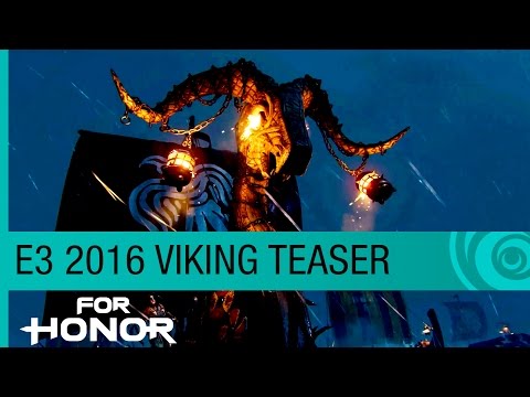 For Honor E3 2016 Teaser Trailer - The Vikings Are Coming - UCBMvc6jvuTxH6TNo9ThpYjg