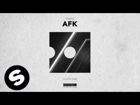 Fawks - afk - UCpDJl2EmP7Oh90Vylx0dZtA