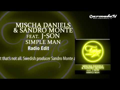 Mischa Daniels & Sandro Monte feat. J-Son - Simple Man (Radio Edit) - UCGZXYc32ri4D0gSLPf2pZXQ