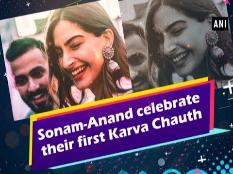 Sonam-Anand celebrate their first Karva Chauth - #Entertainment News