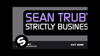 Sean Truby - Strictly Business (Original Mix)