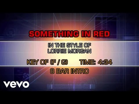 Lorrie Morgan - Something In Red (Karaoke) - UCQHthJbbEt6osR39NsST13g