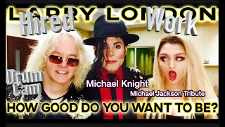 Larry London - Drum Cam (Michael Knight - Michael Jackson Tribute)