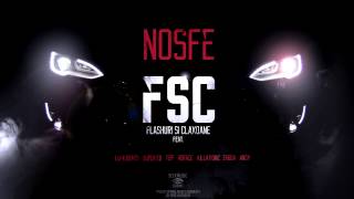 NOSFE - FSC cu Lu-K Beats, Super ED, Tzip , Horace, Killa Fonic, Zagga & Andy
