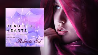 Roberto Sol - Mind of Joy (Beautiful Hearts - Electronic Chill Out Beats, Vol 2)