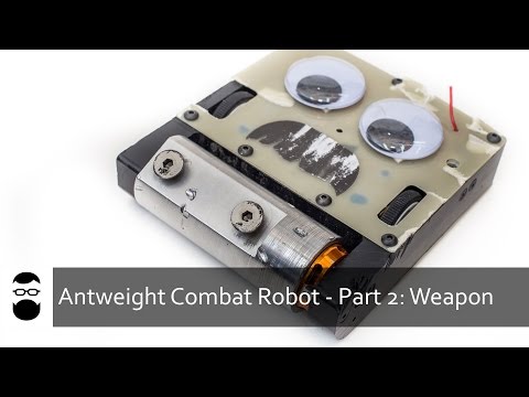 Antweight Combat Robot - Part 2: Weapon - UCPOTPYuDsKnXP9I-ph4yMgg