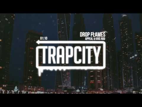 Appeal & Kris Rod - Drop Flames - UC65afEgL62PGFWXY7n6CUbA