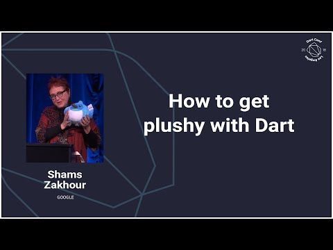 How to get Plushy with Dart (DartConf 2018) - UC_x5XG1OV2P6uZZ5FSM9Ttw