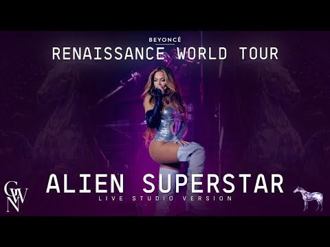 Beyoncé - ALIEN SUPERSTAR (Live Studio Version) [Renaissance World Tour]