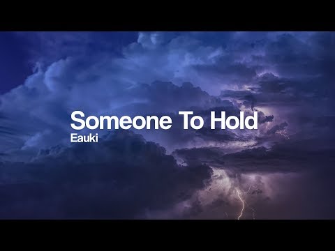 Eauki - Someone To Hold [Bass Boosted] - UCGM5ZRtThyHPa8DnU8HE-oQ