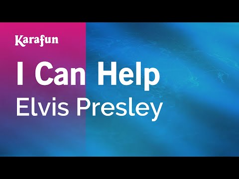 Karaoke I Can Help - Elvis Presley * - UCbqcG1rdt9LMwOJN4PyGTKg