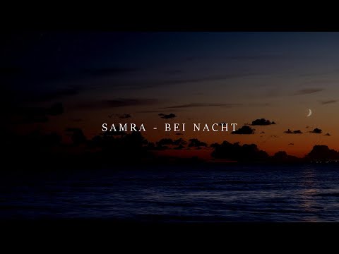 SAMRA - BEI NACHT Lyrics