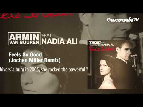 Armin van Buuren feat. Nadia Ali - Feels So Good (Jochen Miller Remix) - UCGZXYc32ri4D0gSLPf2pZXQ